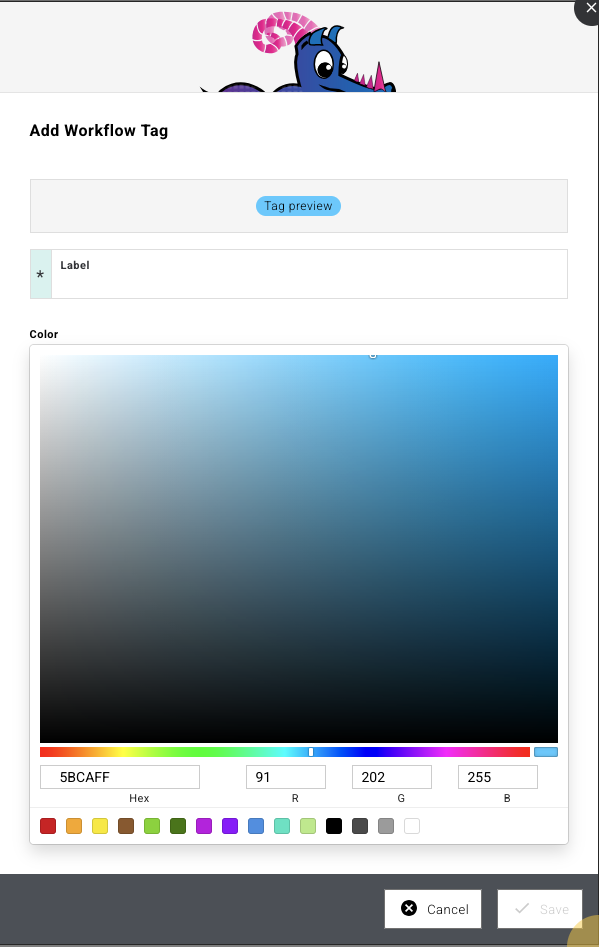 The Add Workflow Tag dialog showing the label field, a live tag preview, and a full colour picker with hex input and preset swatches