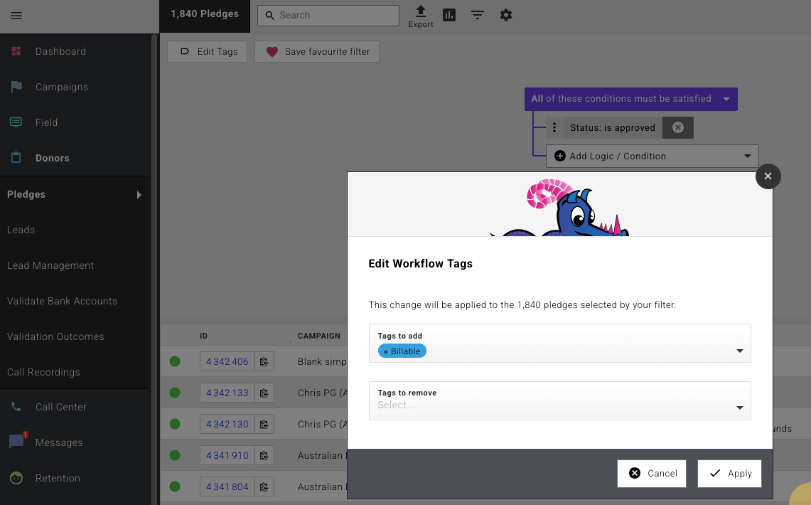 The Edit Workflow Tags dialog on the Pledges list, showing Tags to add (Billable selected) and Tags to remove fields, with a confirmation that the change applies to 1,840 pledges