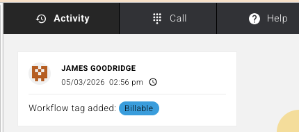 The Activity tab on a pledge record showing an entry by James Goodridge on 05/03/2026 at 02:56 pm: "Workflow tag added: Billable"