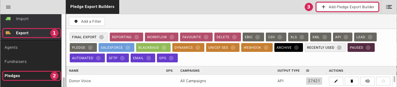 Export > Pledges in the left-hand menu and the Add Pledge Export Builder button